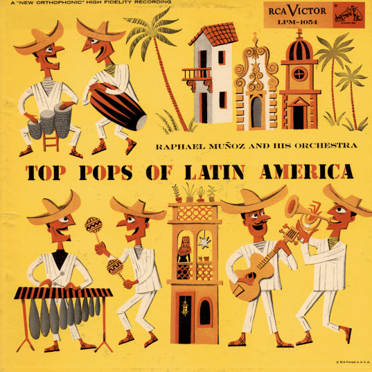 Raphael Muñoz And His Orchestra's Classic Latin American Top Pops - A 1955 RCA USA Mono Vinyl LP Record with Stunning Jim Flora Cover Art