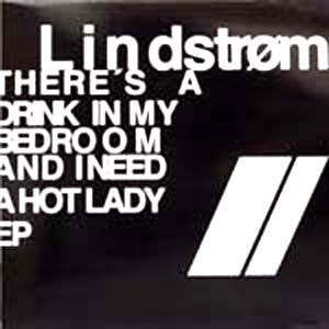 Lindstrøm ‎– There's A Drink In My Bedroom And I Need A Hot Lady EP - Mint- 12 Ep Record 2004 Feedelity France Import Vinyl - Italo-Disco / Deep House / Disco