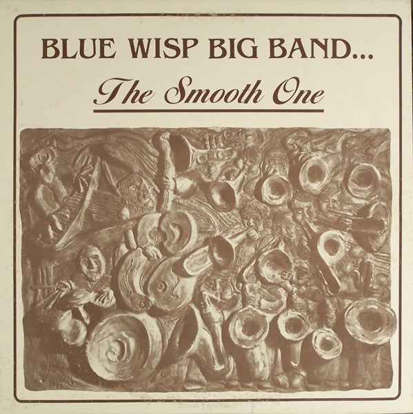Blue Wisp Big Band - The Smooth One - A VG+ Rated 1983 Stereo Jazz and Big Band Album from Ohio Private Press in USA