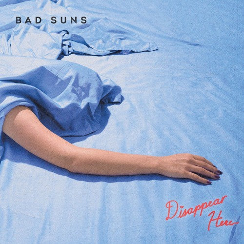 Bad Suns - Disappear Here 2016 Tour Edition Mint Clear LP with Blue Splatter - Alt/Indie Rock