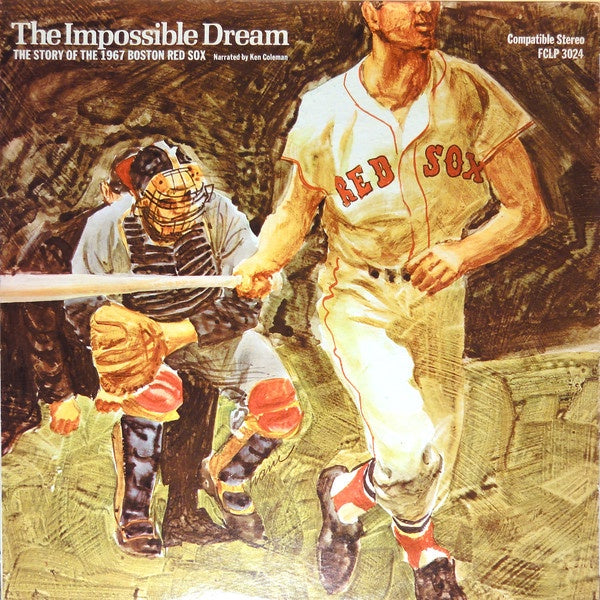 The Incredibly Unattainable Dream: The Fascinating Narrative Of The 1967 Boston Red Sox - Very Good Plus Condition USA - Radioplay / Non - Music Recording
