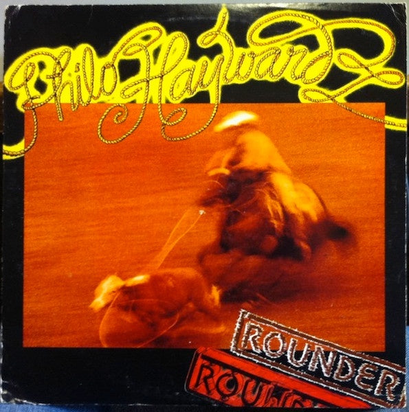 Philo Hayward - Rounder LP Vinyl Record from Mendocino, USA - Country/Rock/Folk