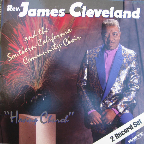 1990 US Vinyl - Rev. James Cleveland & SoCal Community Choir's 'Having Church' Gospel LP