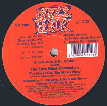 Dr. Bob Jones & No Tenshun Presents The East West Connection - The More I Get, The More I Want - VG+ 12 Single Record 1997 Chillifunk UK Vinyl - House / Deep House