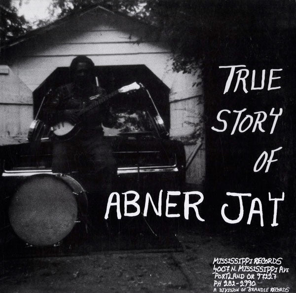 Abner Jay - The True Narrative of Abner Jay - A High - Quality (VG+) LP Vinyl Record from 2009 Mississippi, USA with Inserts - Featuring Country Blues and Harmonica Blues Genres
