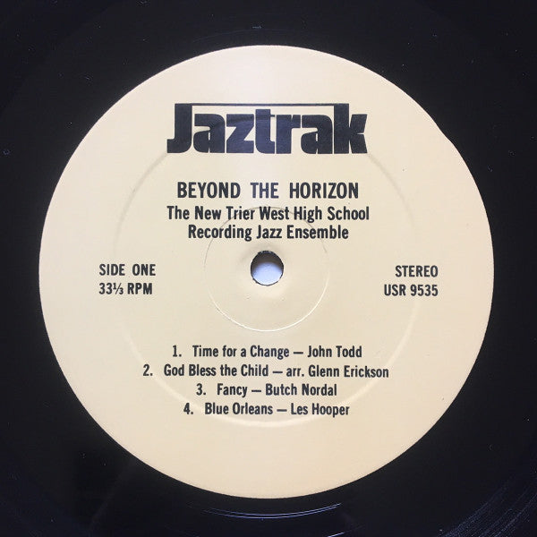 1976 Vintage New Trier West High School Recording Jazz Ensemble LP Vinyl Record - 'Beyond The Horizon' in VG+ Condition, Jaztrak Private Press from Chicago, USA, Featuring Jazz, Jazz - Funk, and Free Jazz Genres