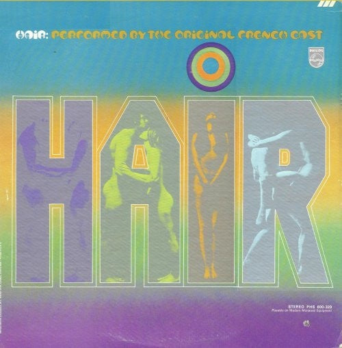 1970 Philips USA Vinyl LP Record - Hair: The Musical Performed By The Original French Cast