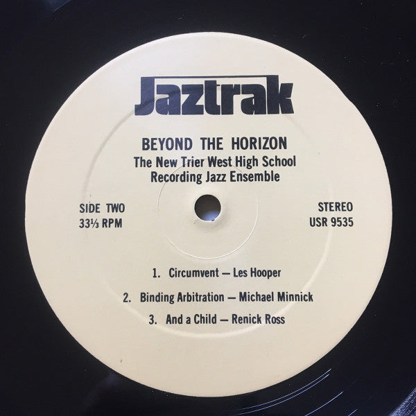 1976 Vintage New Trier West High School Recording Jazz Ensemble LP Vinyl Record - 'Beyond The Horizon' in VG+ Condition, Jaztrak Private Press from Chicago, USA, Featuring Jazz, Jazz - Funk, and Free Jazz Genres