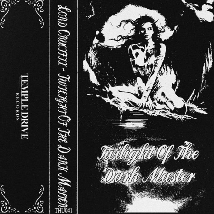 LORD CRUCIFIX - TWILIGHT OF THE DARK MASTER - Brand New Hip - Hop and Dungeon Synth Cassette Tape Released in 2022 by Tape House