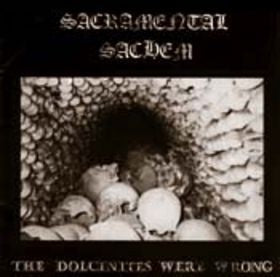 Rare 1992 Dutch Vinyl 7-Inch Single Record - Sacramental Sachem's 'The Dolcinites Were Wrong' in VG+ Condition - Death Metal/Thrash Genre