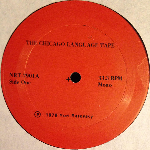 Yuri Rasovsky - The Chicago Language Tape & Other Mono LP Record Aberrations, 1979 USA Private Press