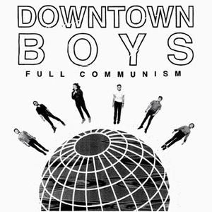 2015 Downtown Boys - Full Communism Mint LP Punk Rock Vinyl with Poster & Sticker