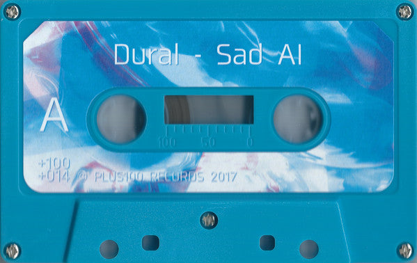 Dural - Sad AI Brand New 2017 Plus100 Blue Cassette Tape for Electronic, Experimental, Juke and Bassline Music