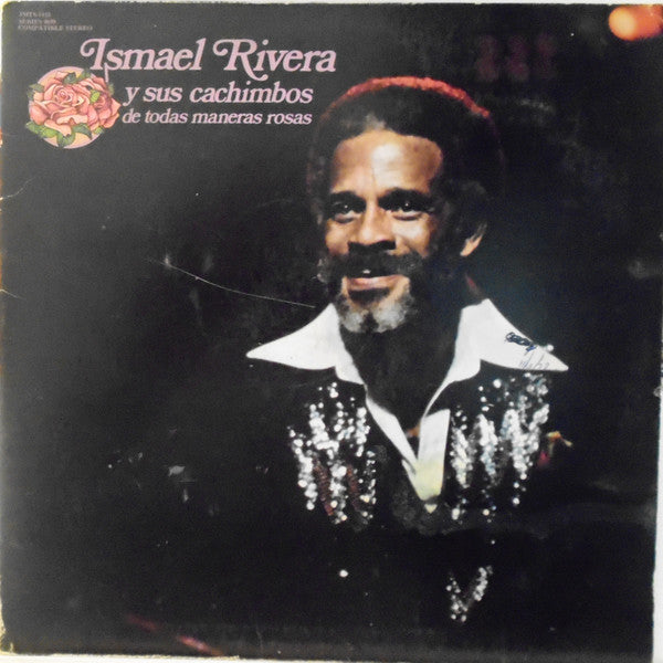 Ismael Rivera Y Sus Cachimbos - De Todas Maneras Rosas - VG+ LP Record 1977 Tico USA Original Vinyl - Latin / Salsa / Bomba