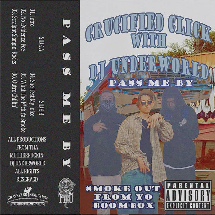 2022 New Hip Hop Cassette - CRUCIFIED CLICK's PASS ME BY (Memphis Rap Style)