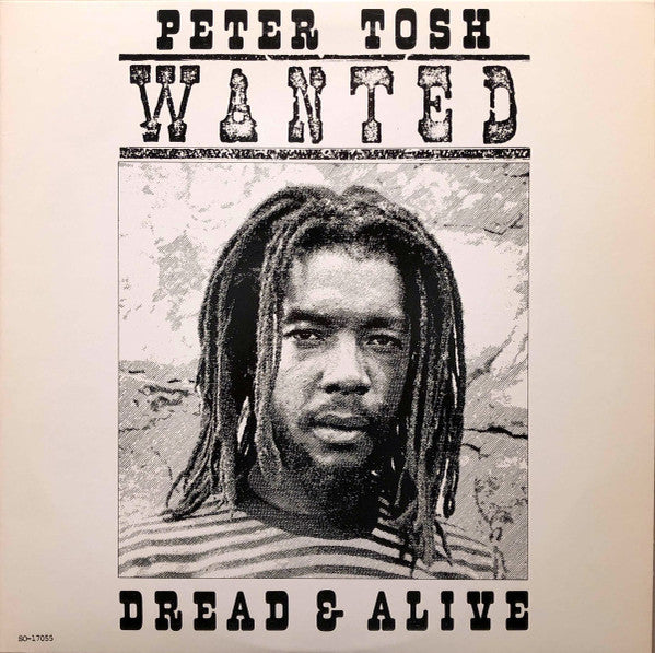 1981 EMI Rolling Stones USA Vinyl LP Record of Roots Reggae: Peter Tosh – Wanted Dread & Alive in VG+ Condition