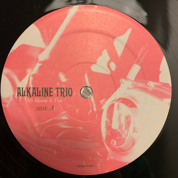 Alkaline Trio's 2013 Pop Punk and Rock Vinyl LP Record - My Shame Is True, VG+ Condition, Released by Epitaph in the USA