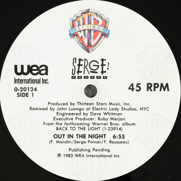 1983 Warner WEA USA Vinyl 12 - Inch Single Record in VG+ Condition: Serge Ponsar's Electro / Boogie / Disco Masterpiece - Out In The Night